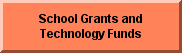 Schoo Grants & Tech Funds